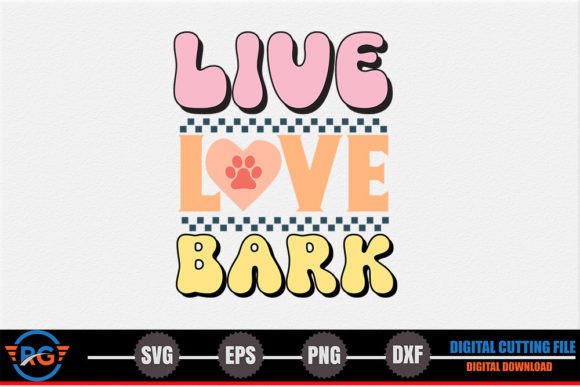 Live Love Bark: A Designer’s Take on Dog Quote SVG
