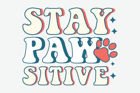 Reviewing Stay Paw Sitive Dog Quote SVG PNG for Embroidery
