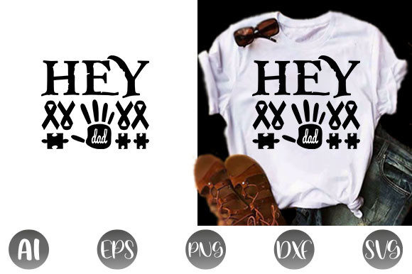 Reviewing the Autism Quote Design, Hey Dad for Embroidery