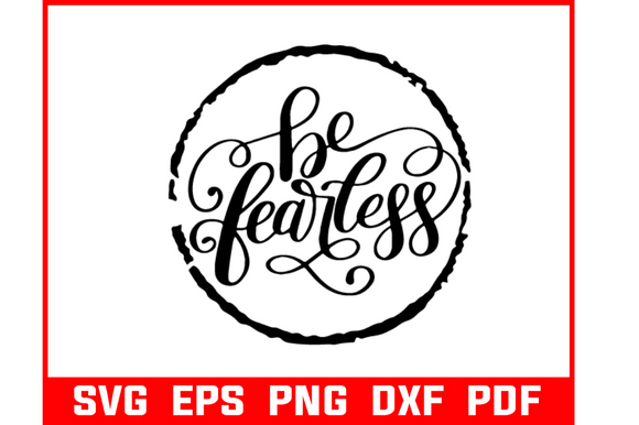 Reviewing the Be Fearless Quote SVG Bundle for Embroidery